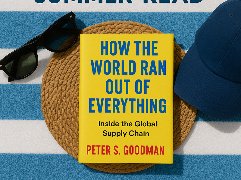 How the World Ran Out of Everything: Inside the Global Supply Chain