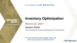 SCL IRC Seminar: Inventory Optimization with o9 Solutions