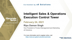 SCL IRC Seminar: Intelligent Sales & Operations Execution Control Tower with o9